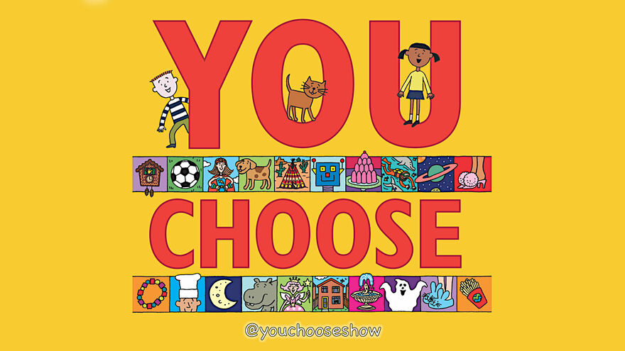 You Choose title surrounded by illustrations